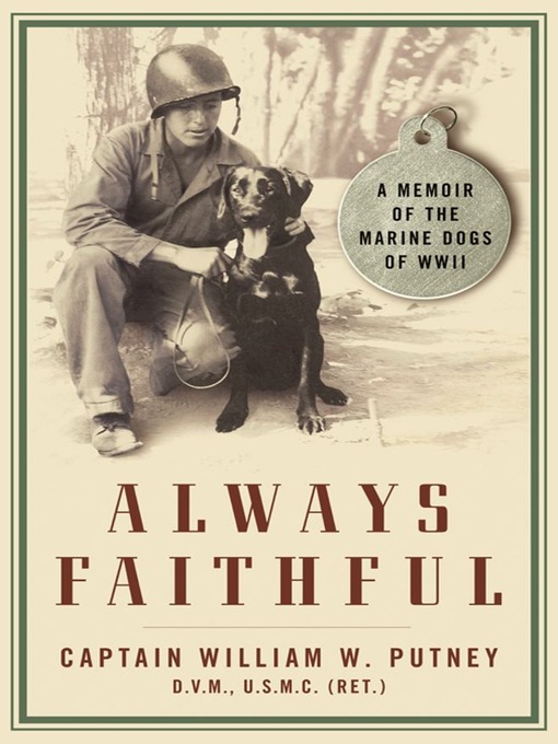 Always Faithful (eBook): A Memoir of the Marine Dogs of WWII